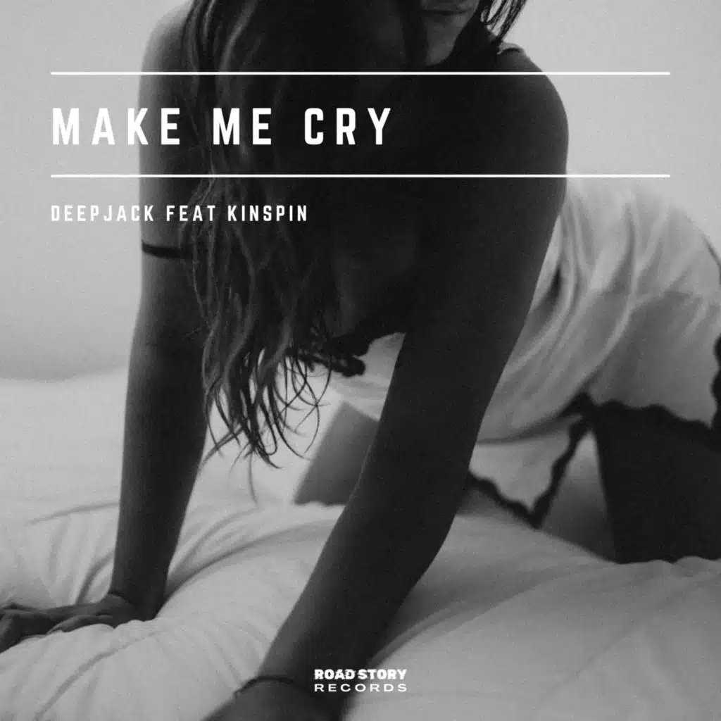 Make Me Cry (feat. Kinspin)