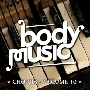 Body Music - Choices, Vol. 10