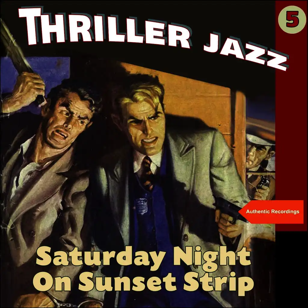 Saturday Night on Sunset Strip (Thriller Jazz)