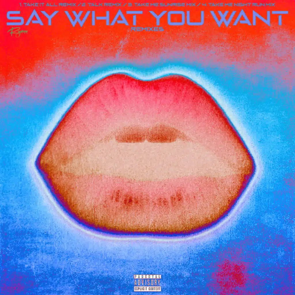 Say What You Want (Remixes)
