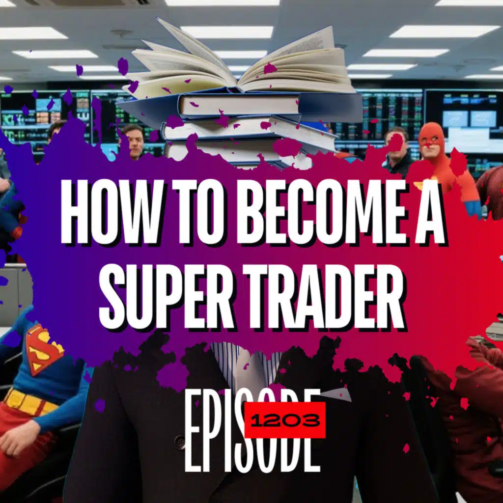 1203 - The 3 Traits That Separate Losing, Winning, and Elite Traders