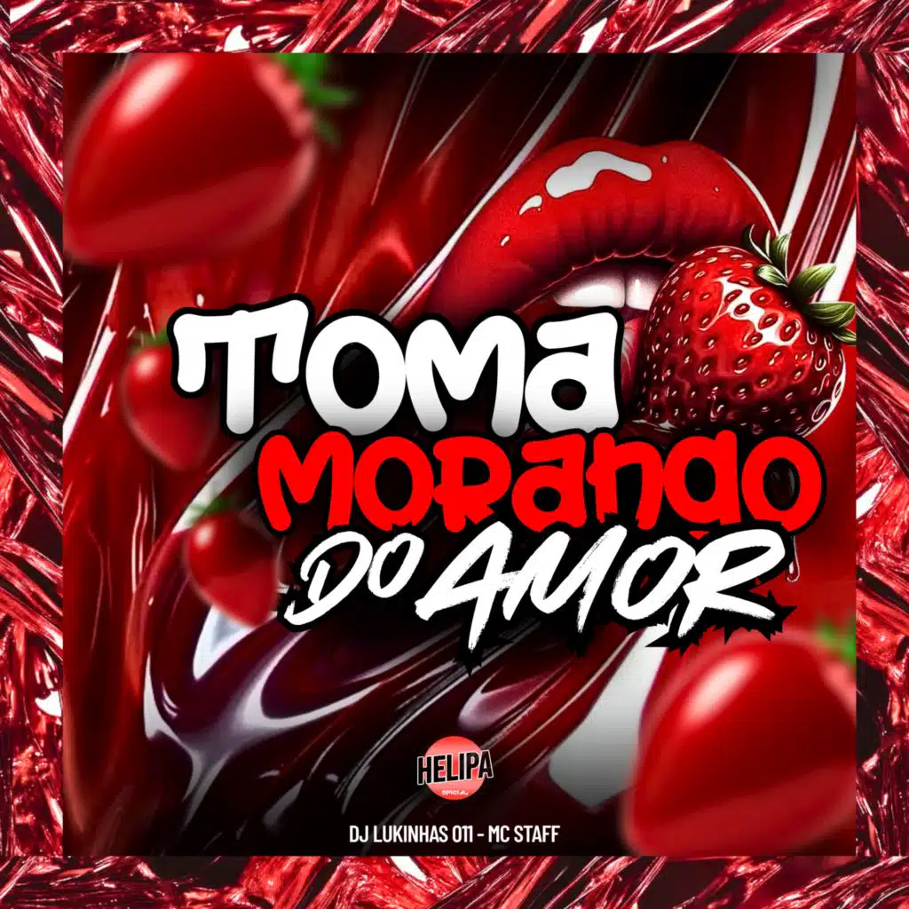 Toma Morango do Amor