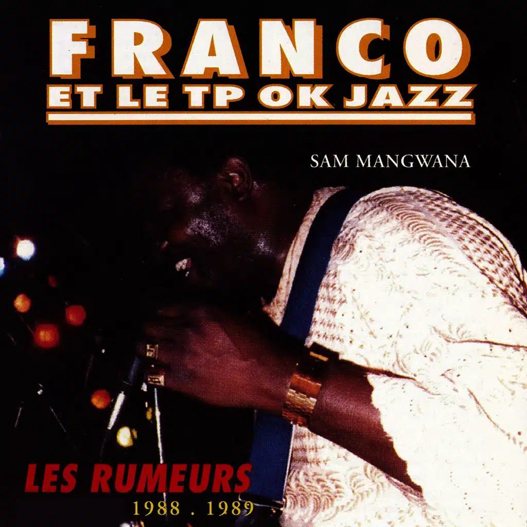 Les rumeurs (1988 / 1989) [feat. Sam Mangwana]