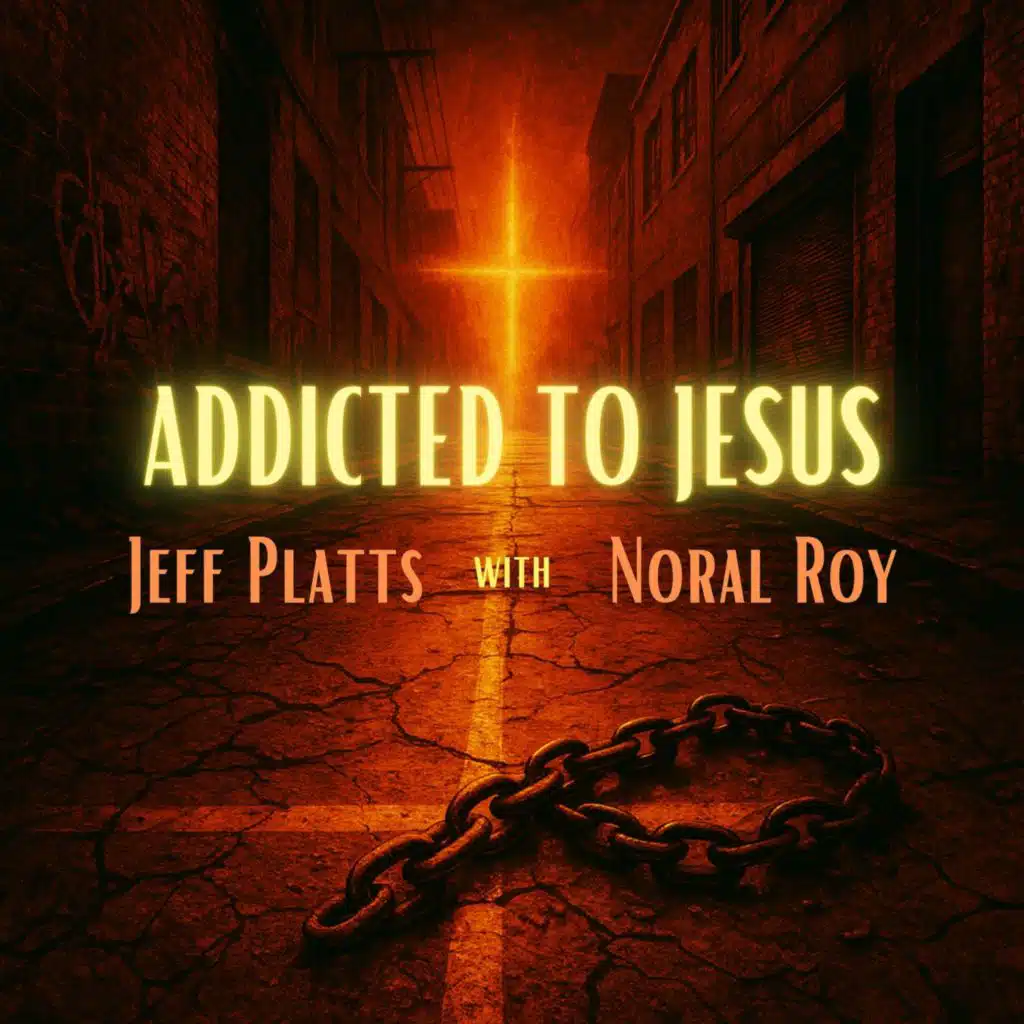 Addicted to Jesus (feat. Noral Roy)