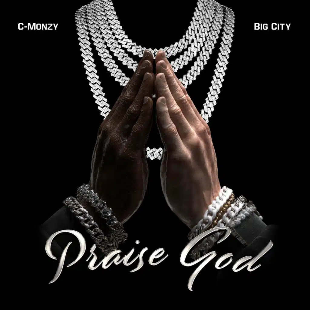 Praise God (feat. C-Monzy)