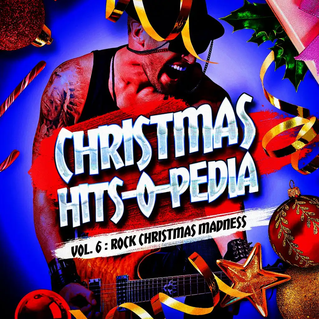 Christmas Hits-O-Pedia, Vol. 6: Rock Christmas Madness