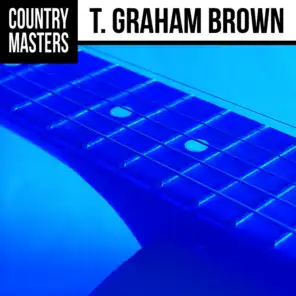 Country Masters: T. Graham Brown