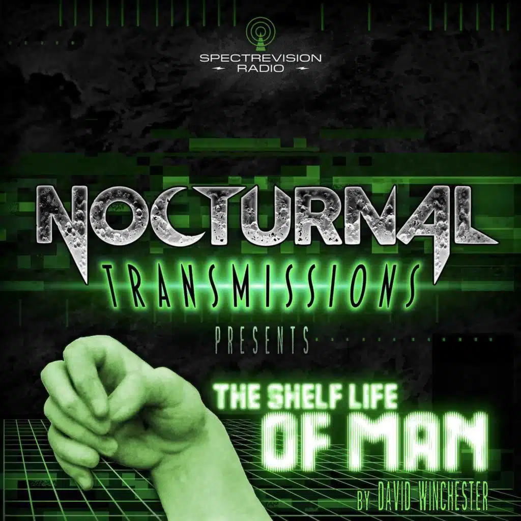 NOCTRANS Ep 212 - The Shelf Life of Man