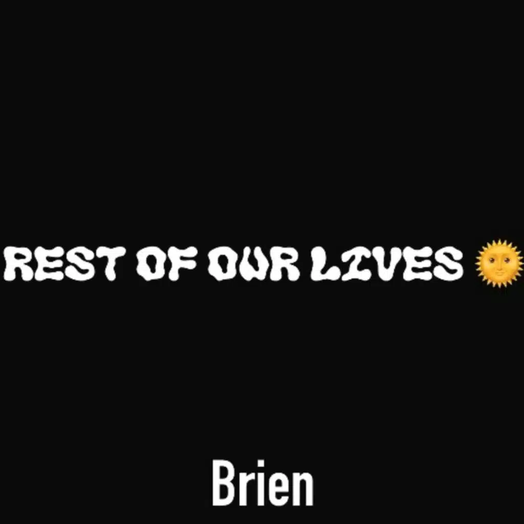 Rest Of Our Lives