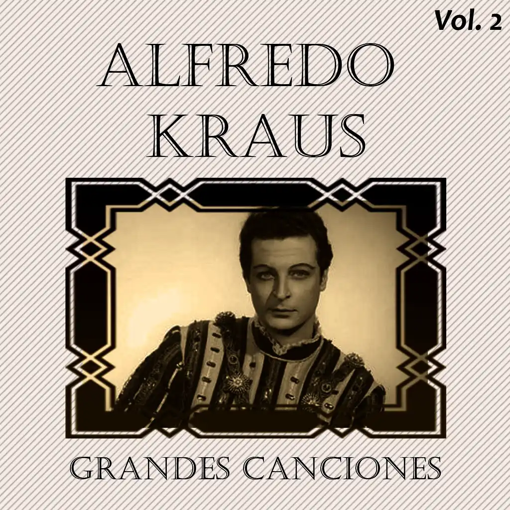 Alfredo Kraus - Grandes Canciones, Vol. 2