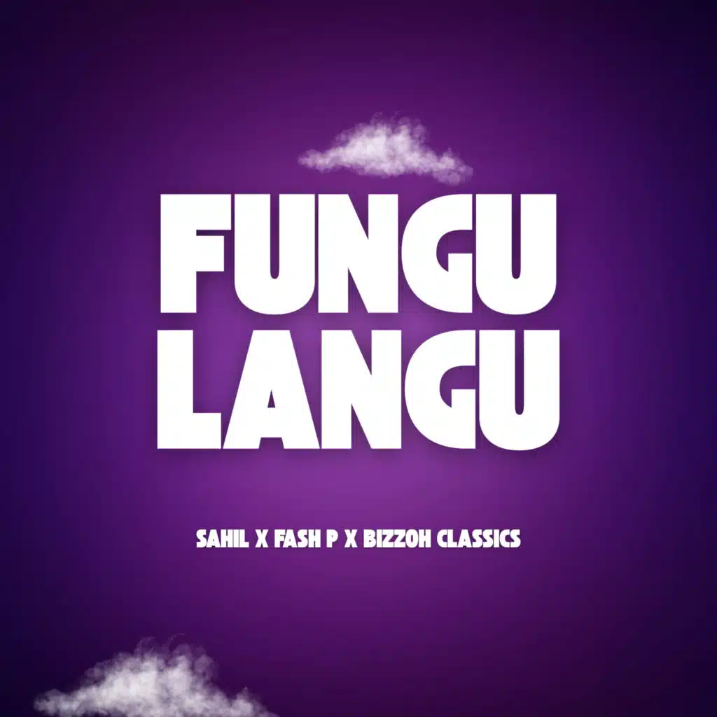 Fungu Langu (feat. Bizzoh classics & Fash P)