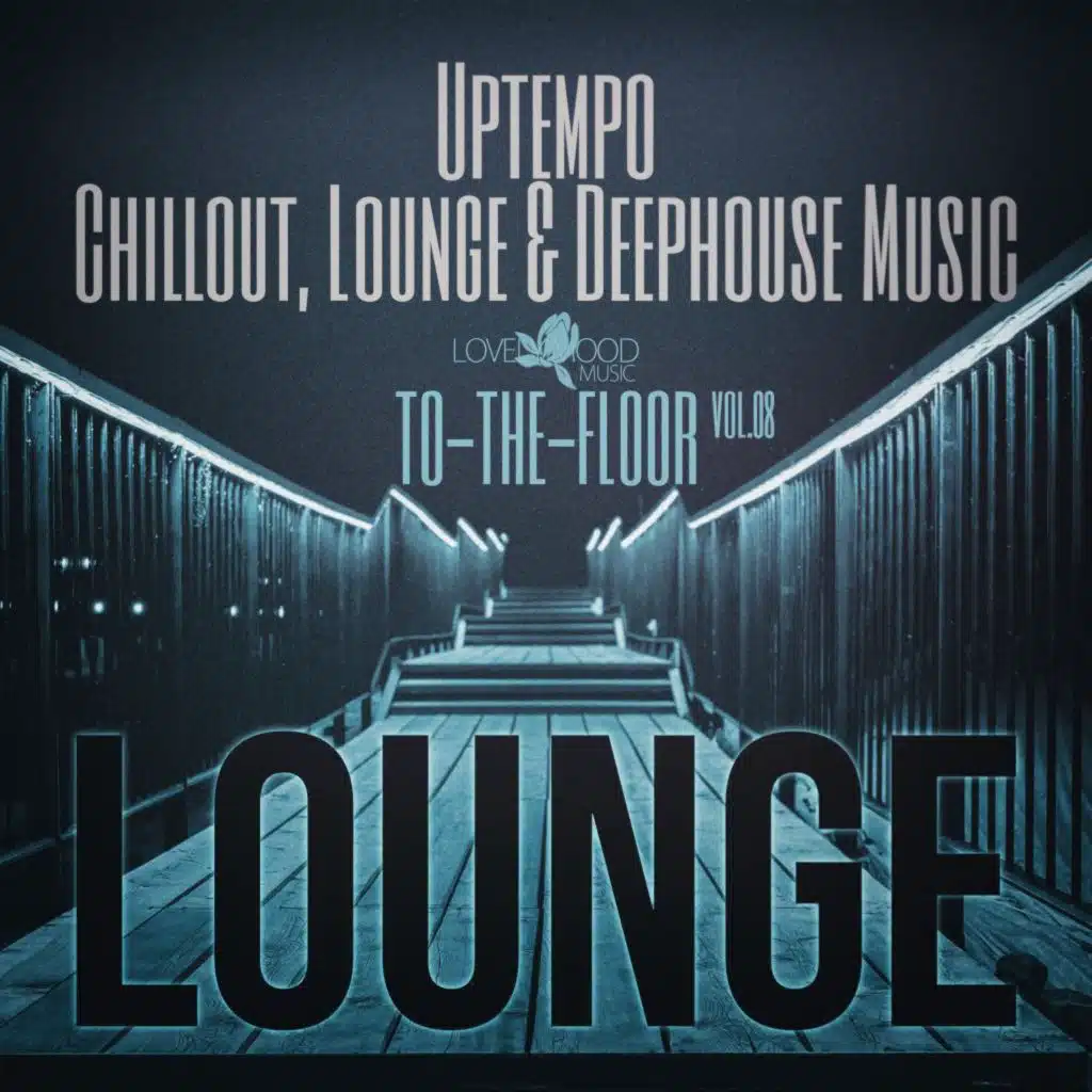 Lounge To-The-Floor, Vol.08