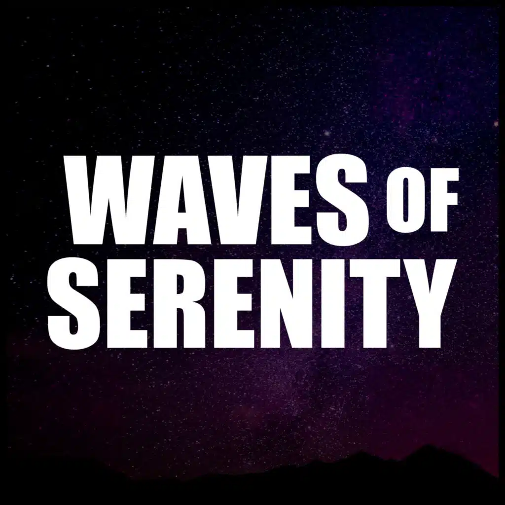 Waves of Serenity