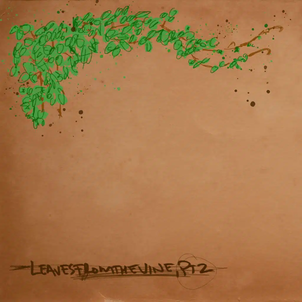 Leaves From The Vine, Part 2