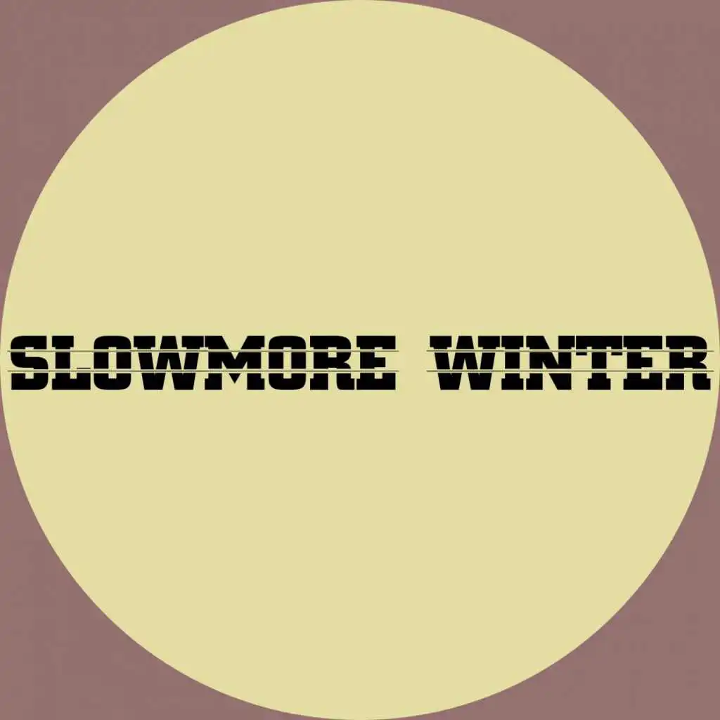 Slowmore Winter