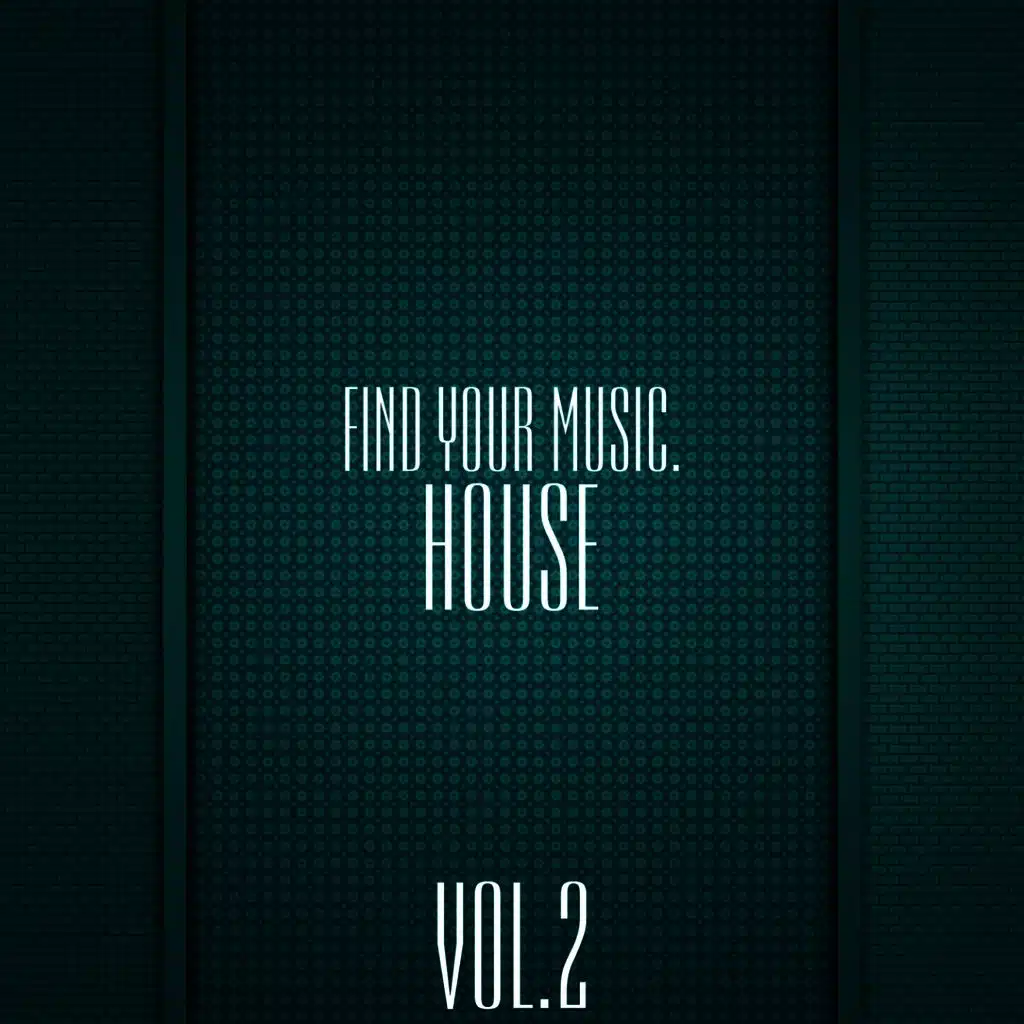 Find Your Music. House, Vol. 2