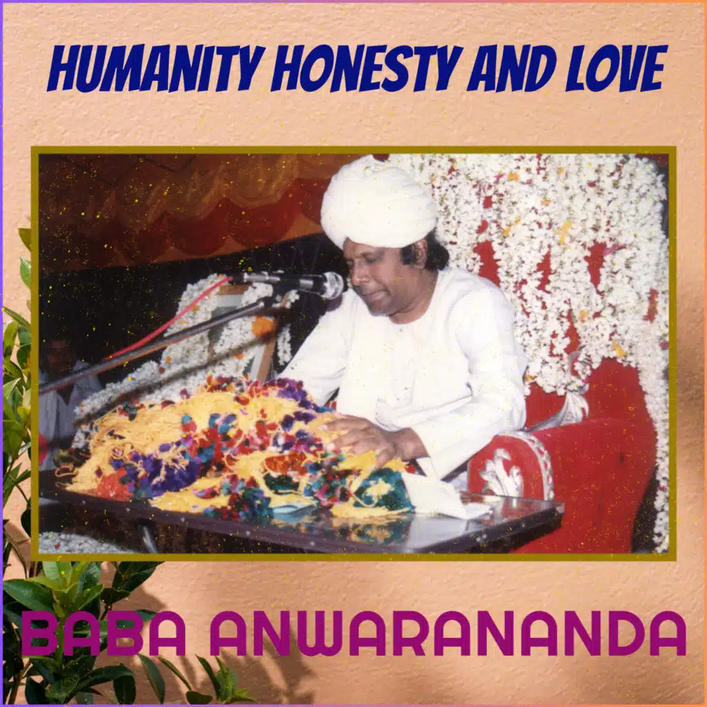 Humanity Honesty and Love