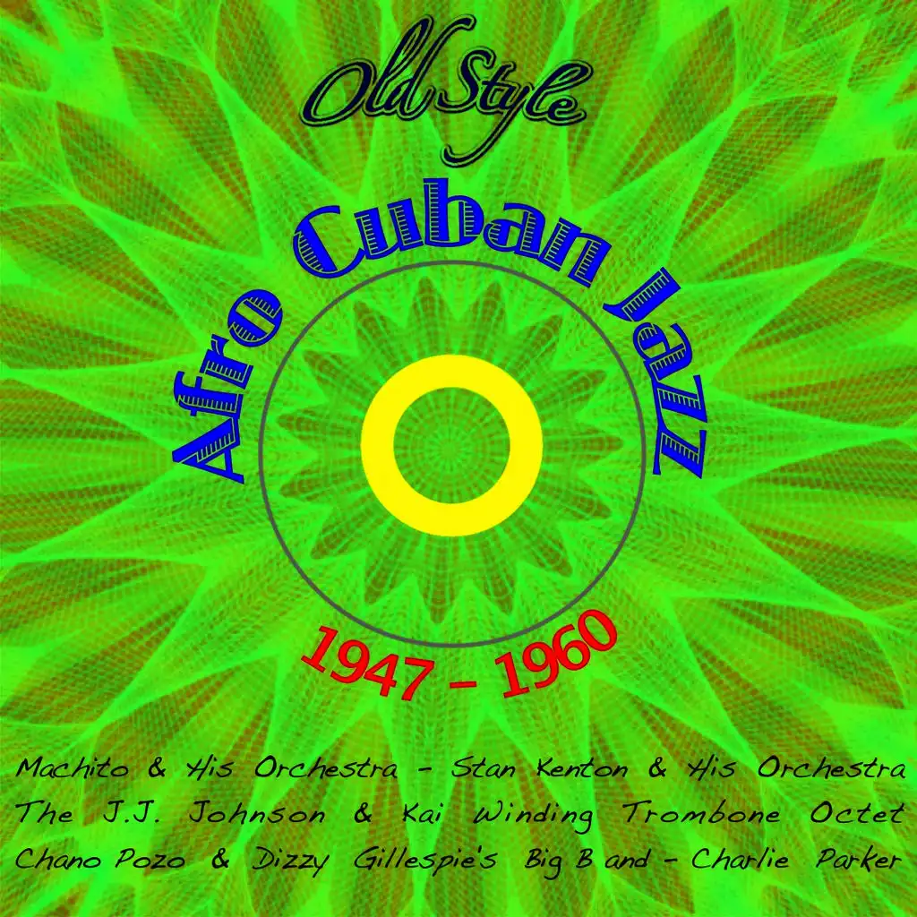 Afro Cuban Jazz 1947-1960 (Original Remastered)