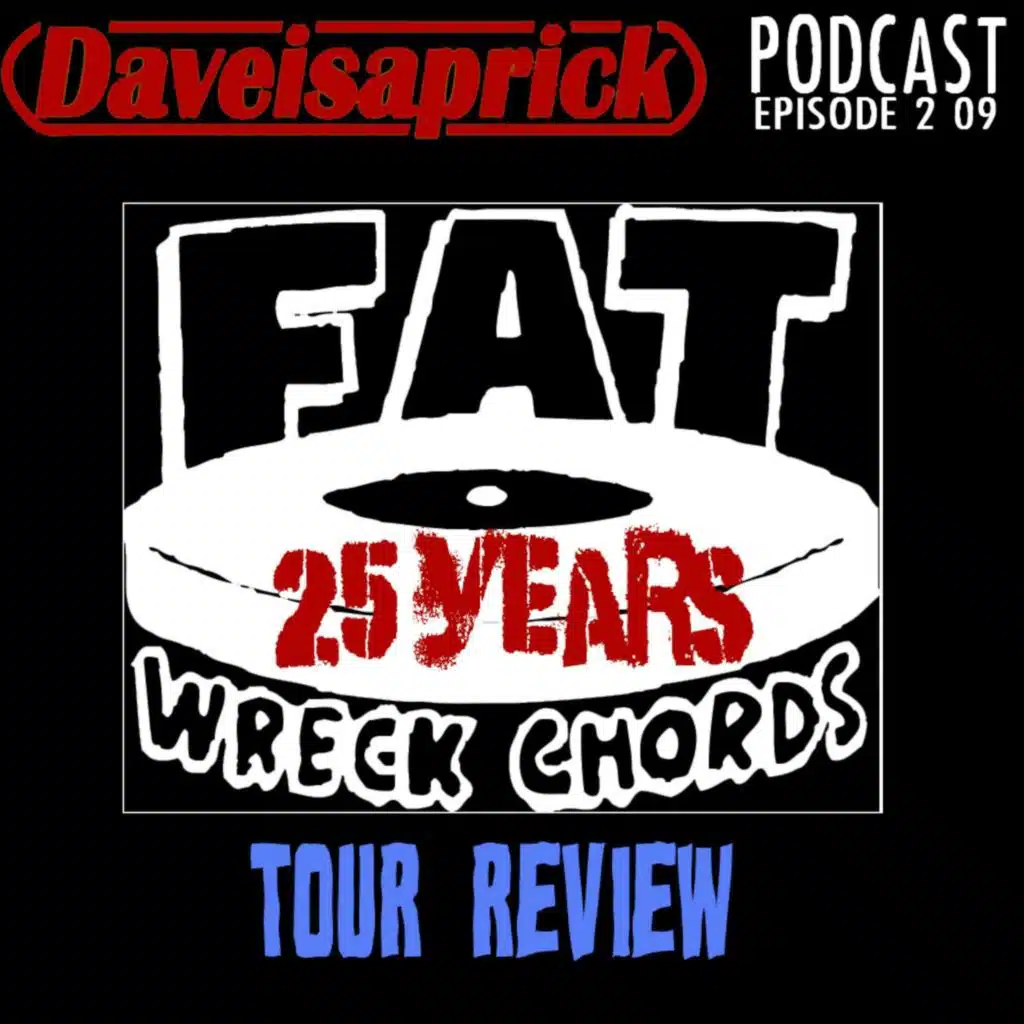 2-09 - Fat Wrecked For 25 Years Tour Review
