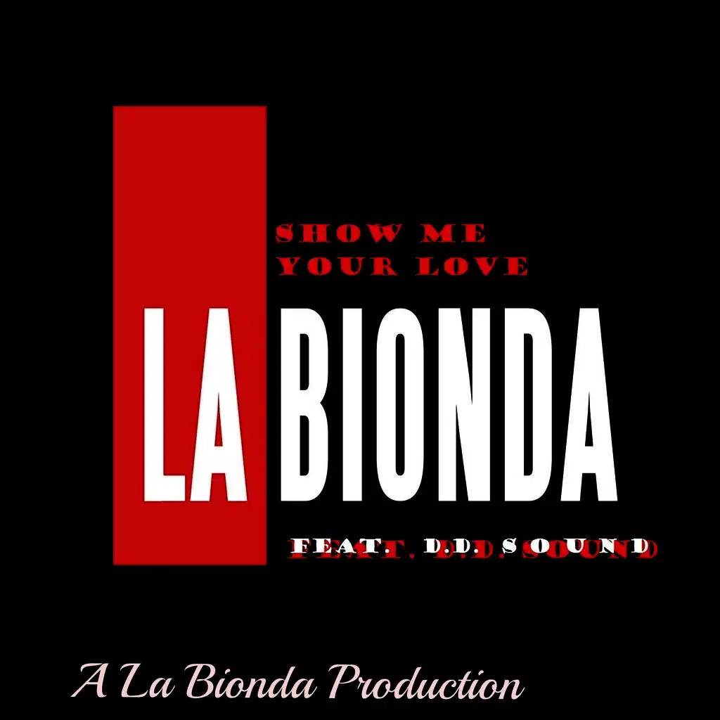 Show Me Your Love (Electro Dance) [ft. D.D. Sound]