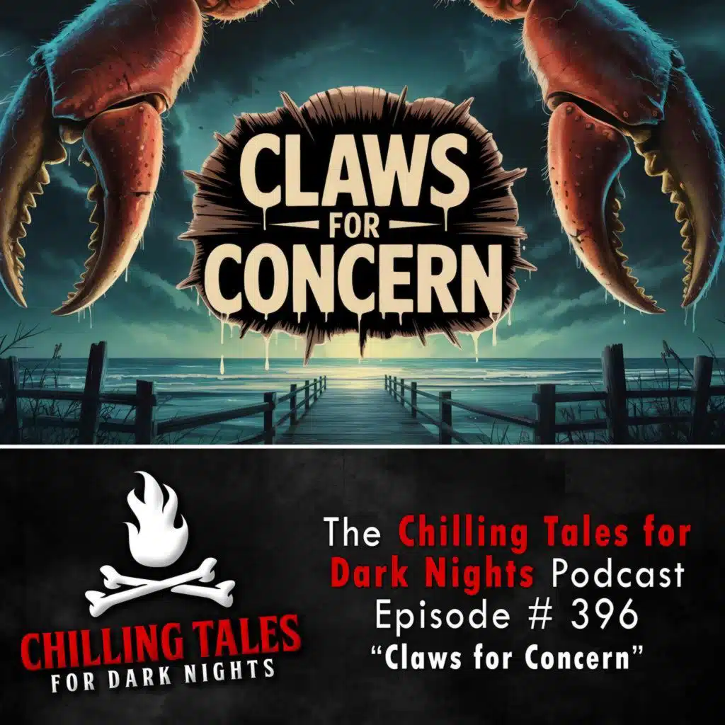 396: Claws for Concern  - Chilling Tales for Dark Nights