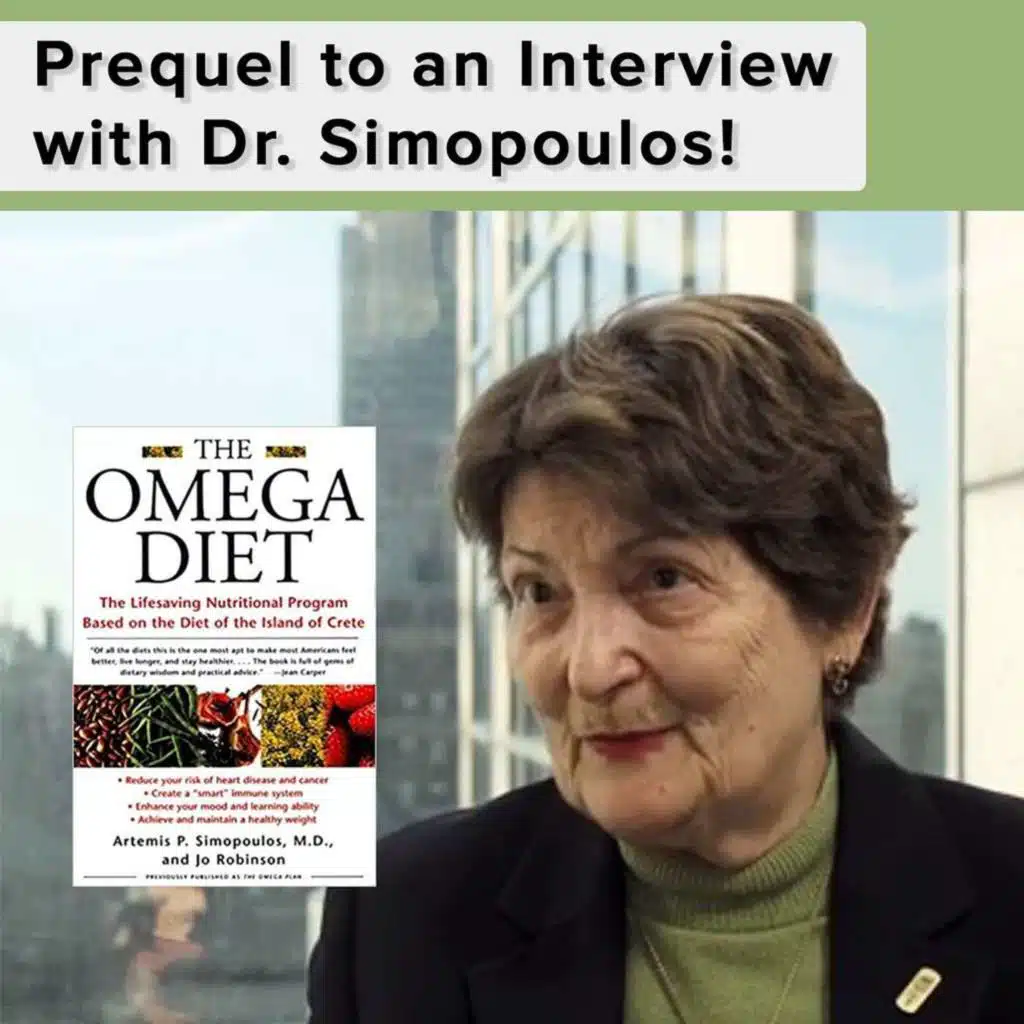Prequel to an Interview with Dr. Simopoulos