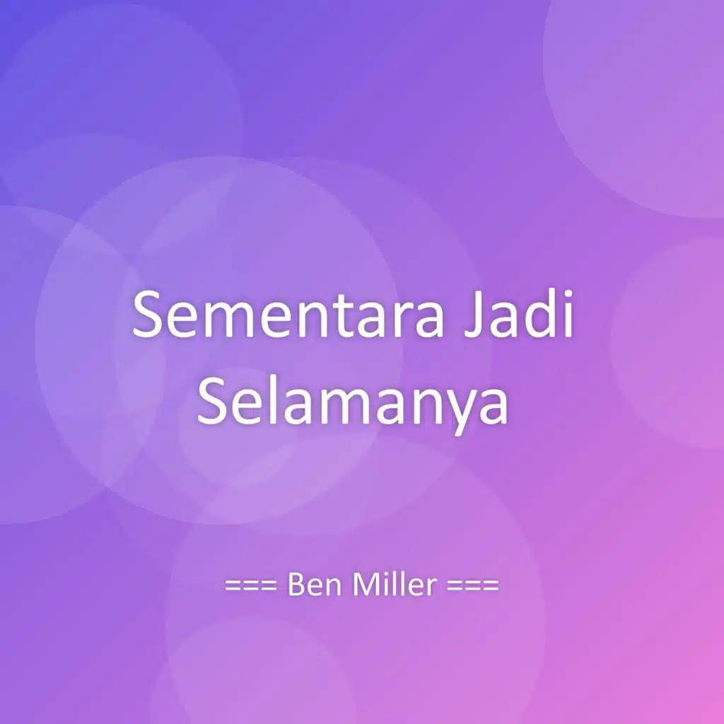 Sementara Jadi Selamanya