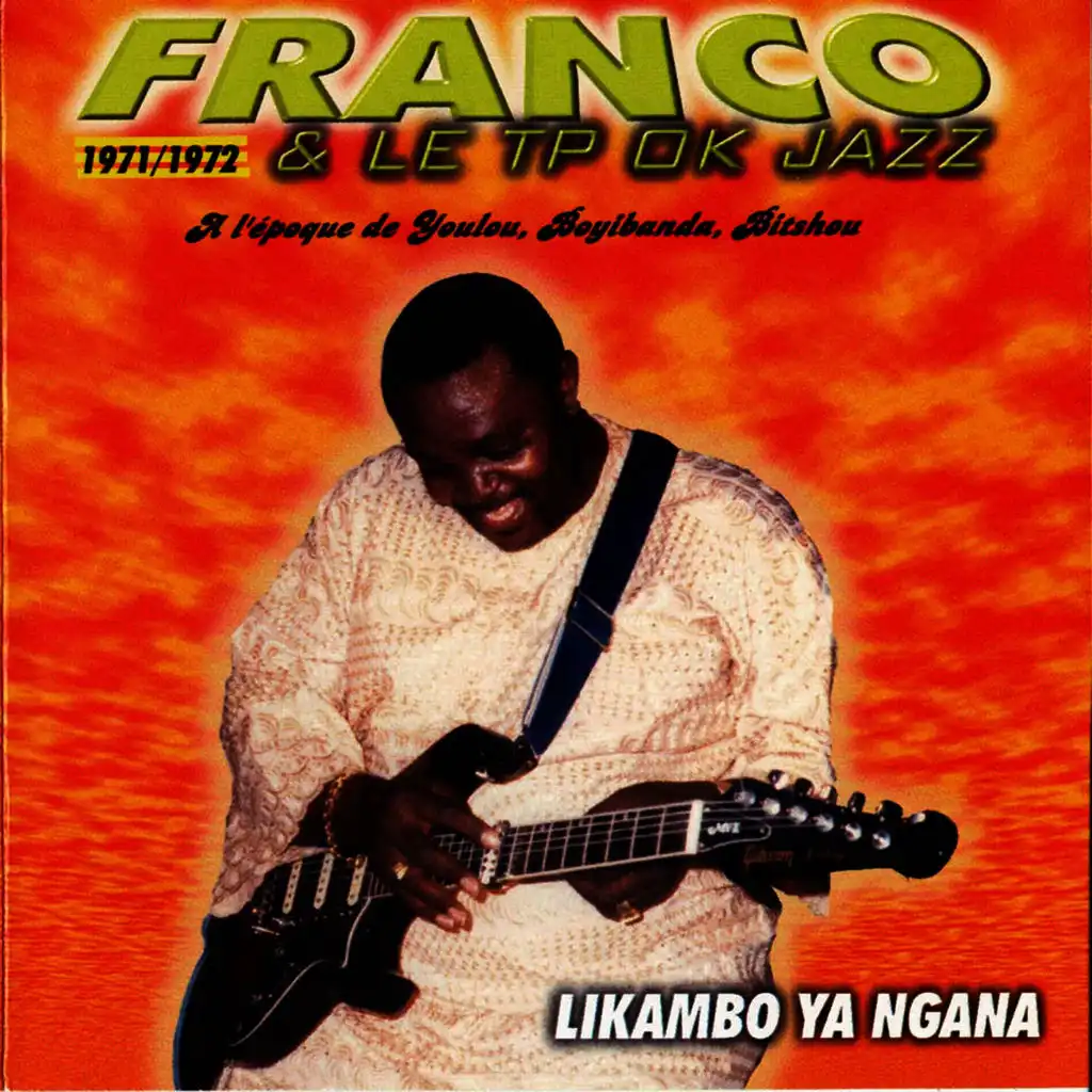 Likambo ya ngana (1971 / 1972) [feat. Youlou, Boyibanda & Bitshou]