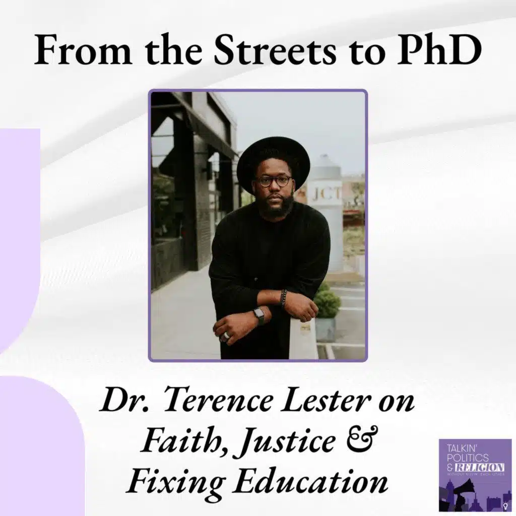From the Streets to a PhD: Dr. Terence Lester on Faith, Educational Injustice, and Fighting for Equity in a Broken System