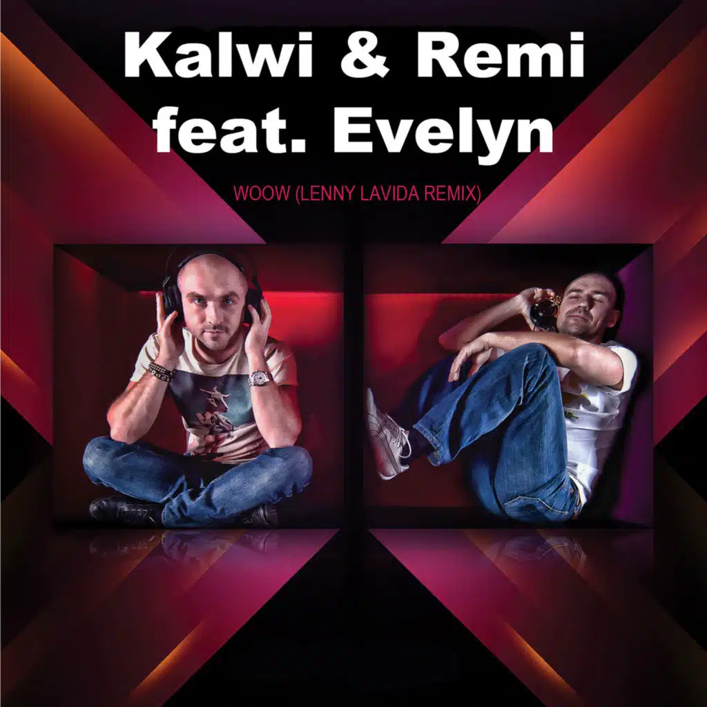 Woow (Lenny LaVida Remix) [feat. Evelyn]