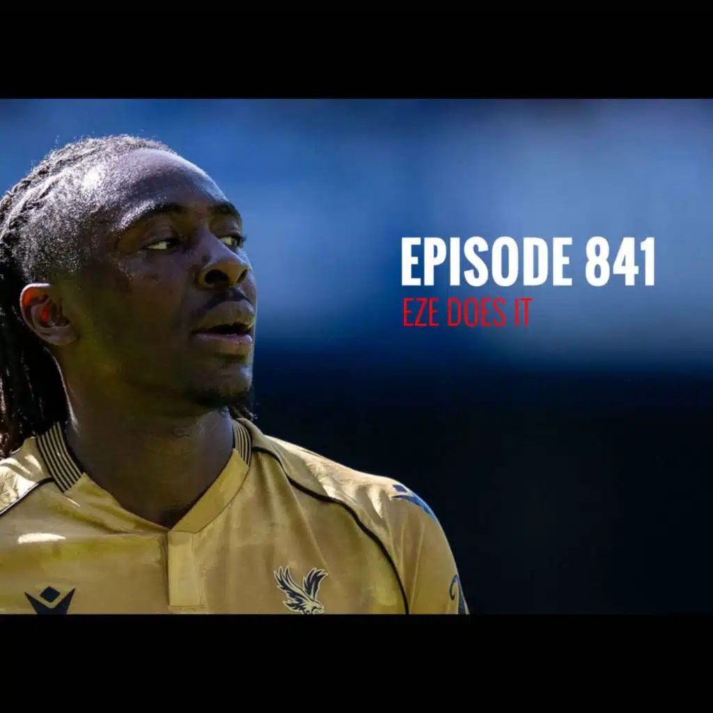 Episode 841 – Eze does it