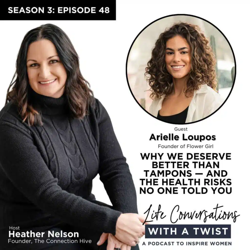 Why We Deserve Better Than Tampons— And The Health Risks No One Told You with Arielle Loupos
