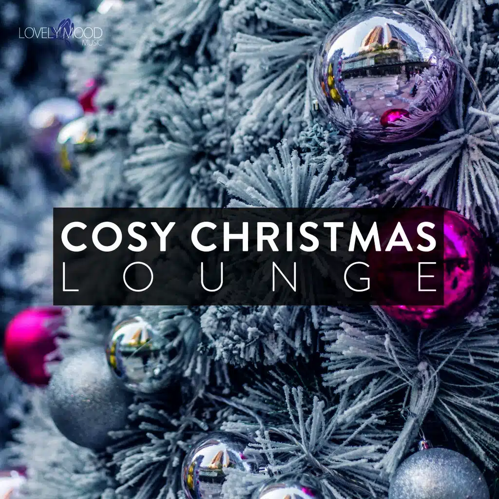 Cosy Christmas Lounge, Vol. 1