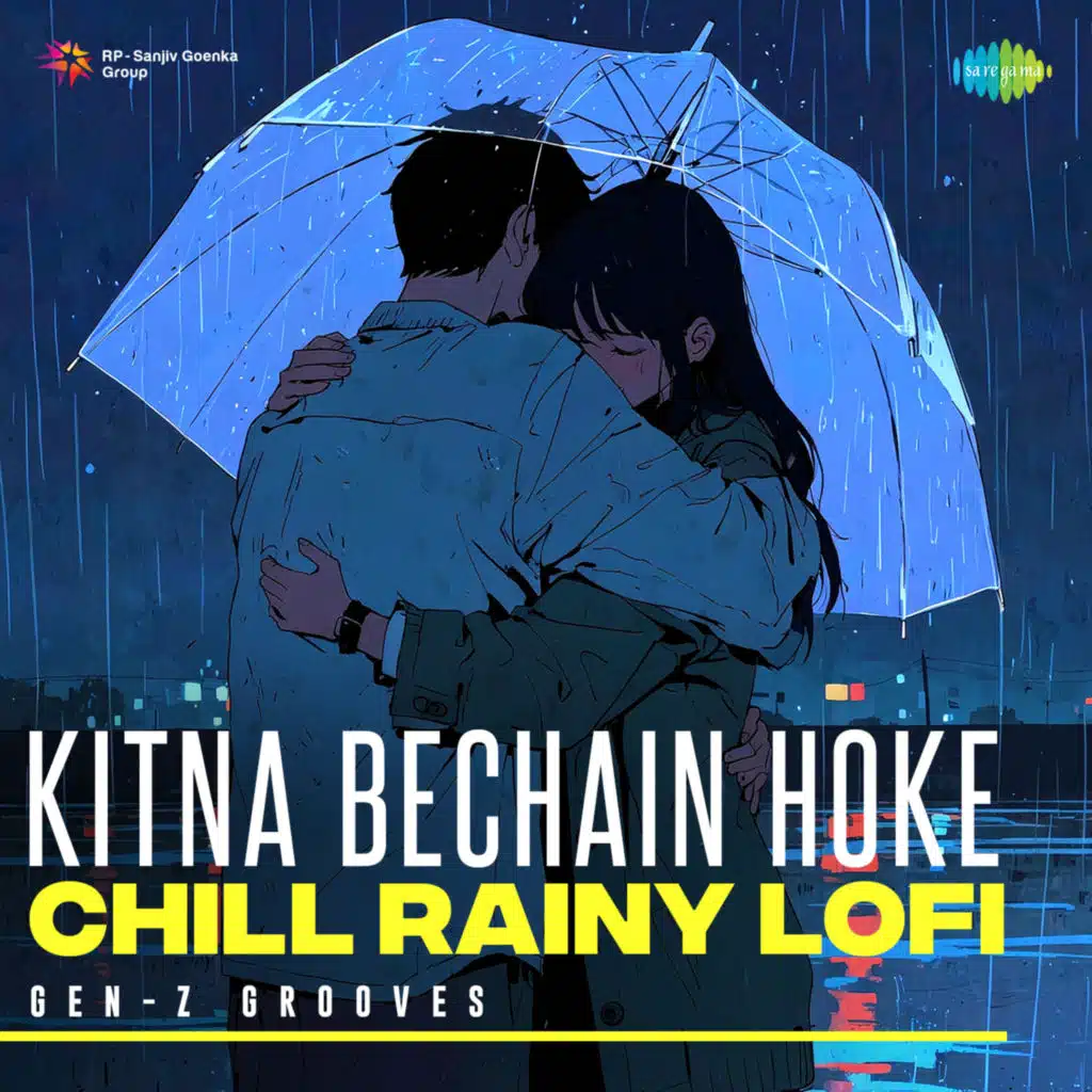 Kitna Bechain Hoke (Chill Rainy Lofi) [feat. Gen-Z Grooves]