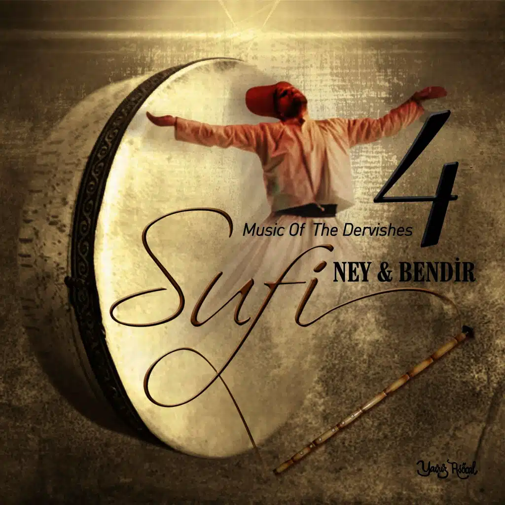Sufi, Vol. 4 (Ney & Bendir)