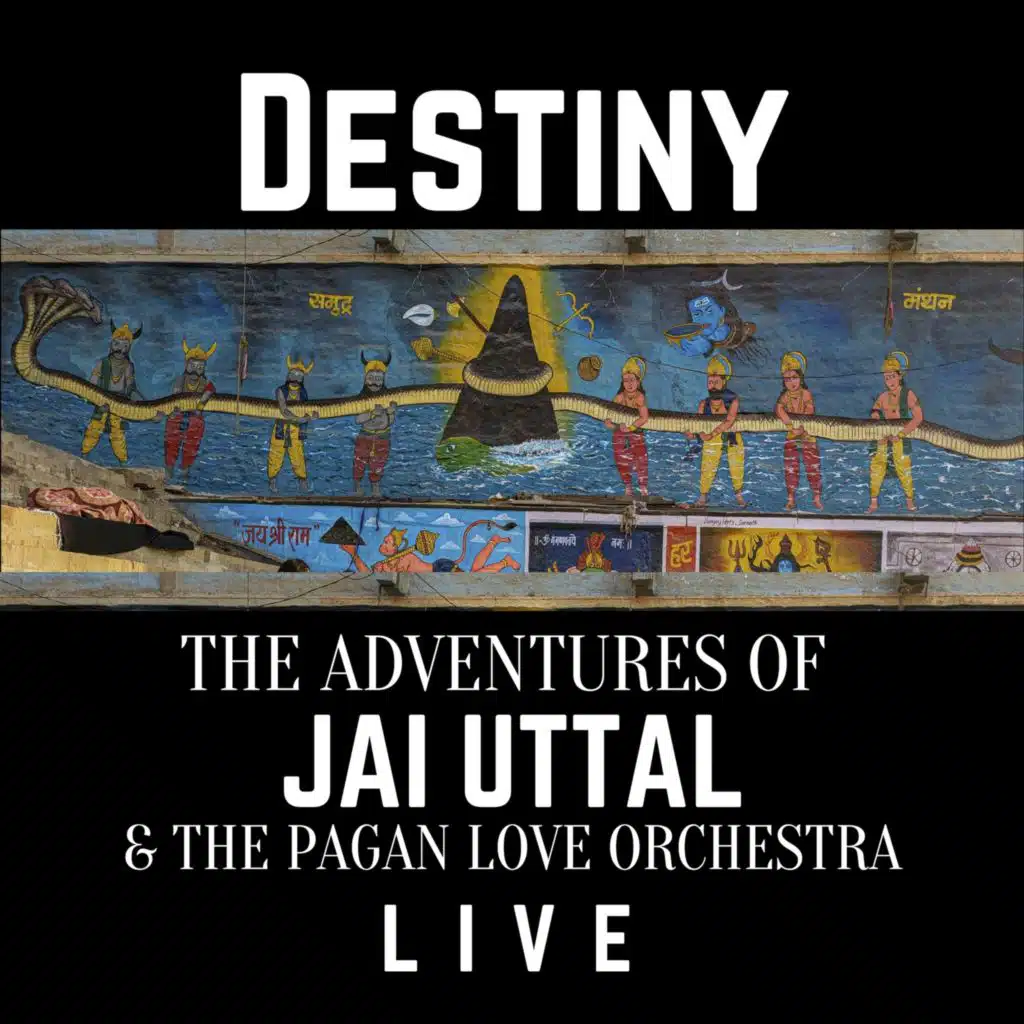 Jai Uttal & Jai Uttal and The Pagan Love Orchestra