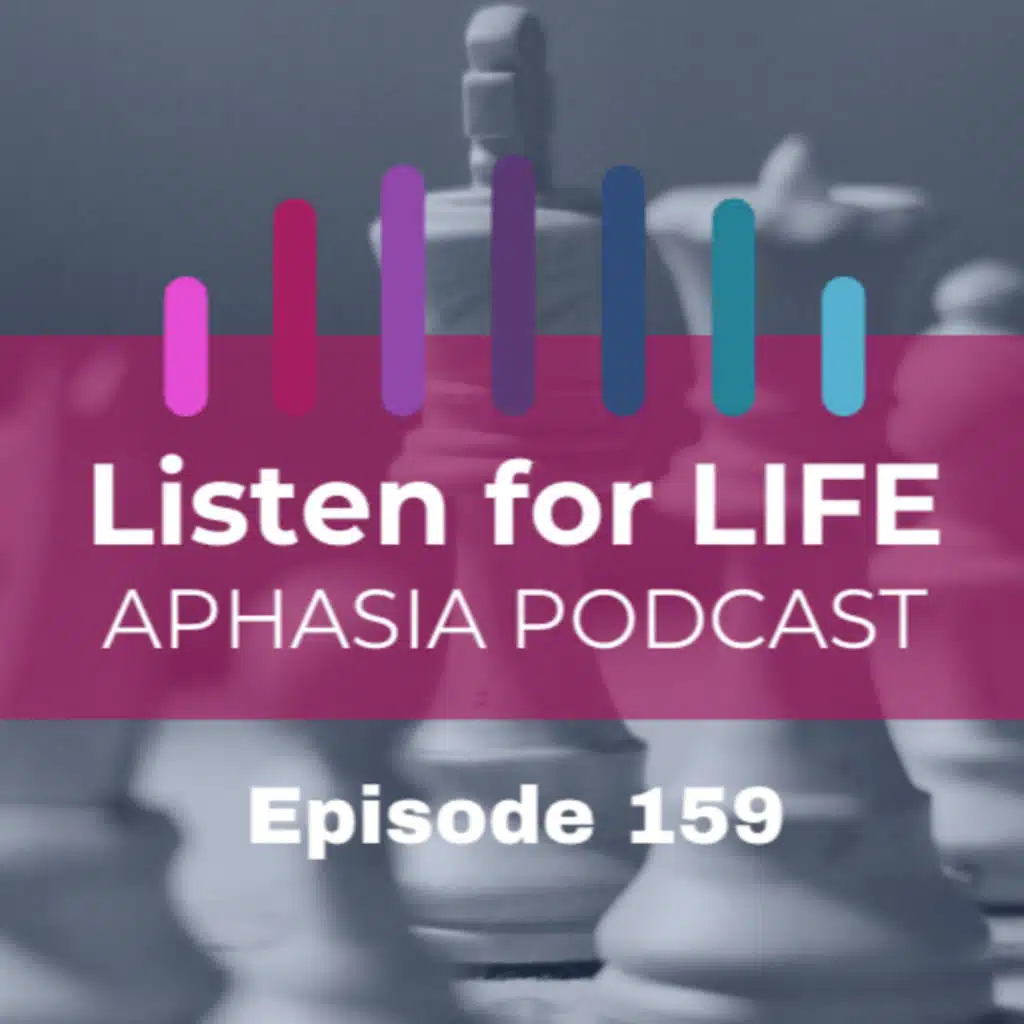 #159 The Weirdest Aphasia Strategy That Works