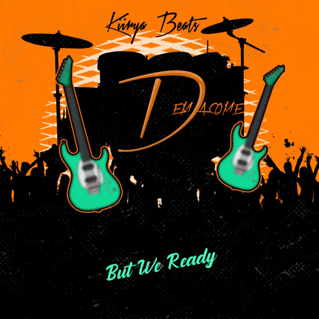 Dem A Come (But We Ready) (Instrumental)