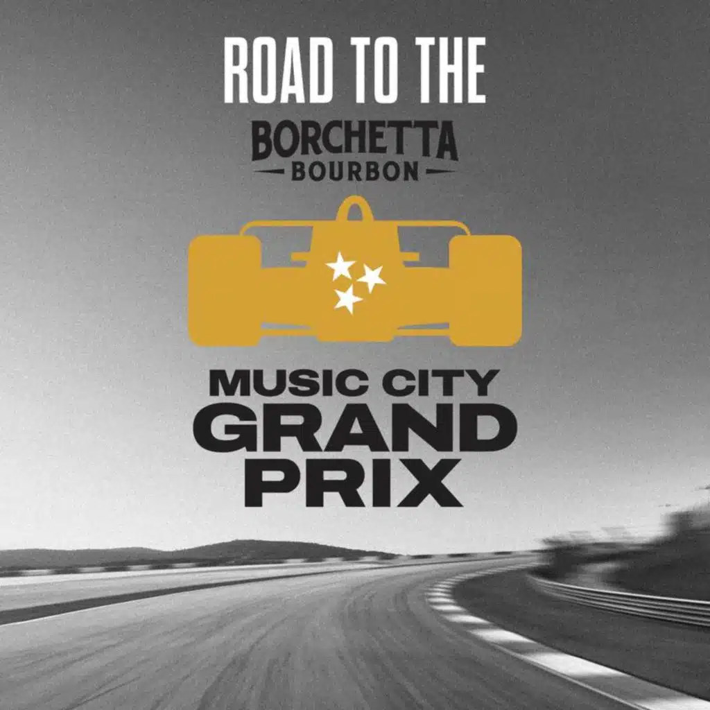 Road To The Borchetta Bourbon Music City Grand Prix