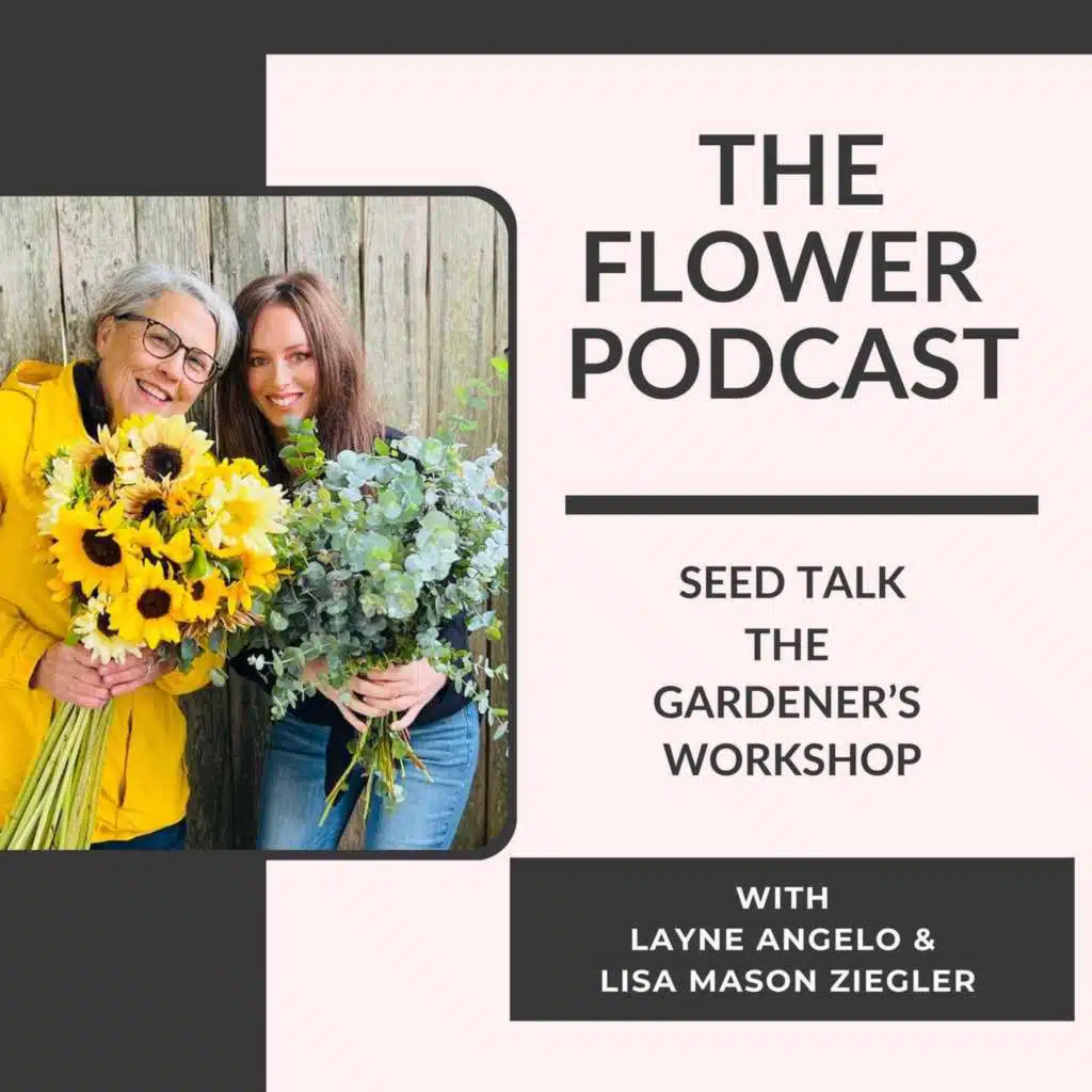Seed Talk: Planning, Planting, and Cool Flowers at The Gardener's Workshop with Layne Angelo and Lisa Mason Ziegler