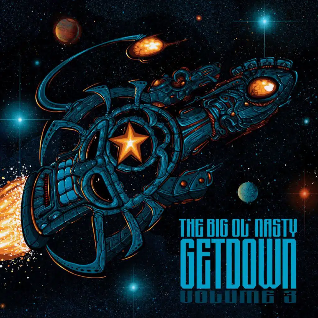 The Big Ol' Nasty Getdown