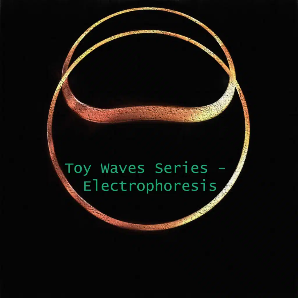 Toy Waves Series - Electrophoresis