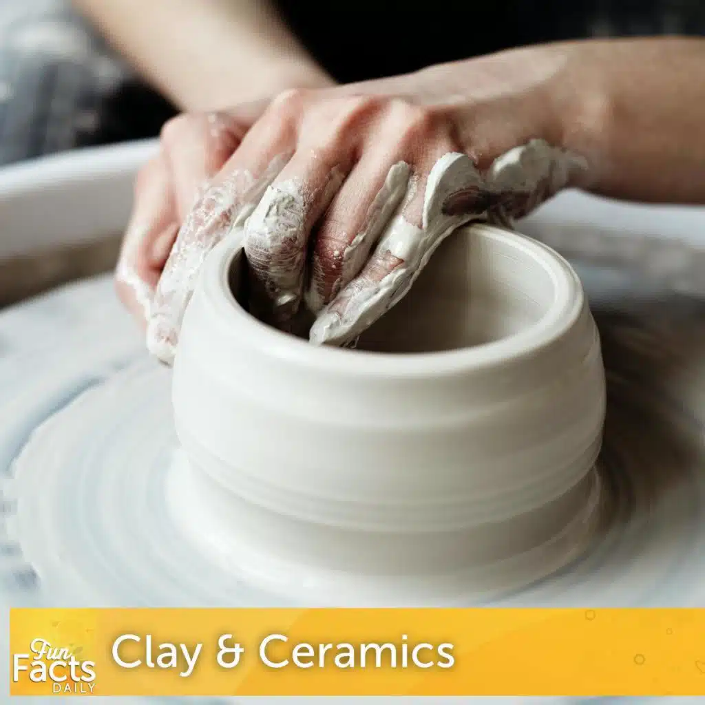 Fun Facts About Clay and Ceramics