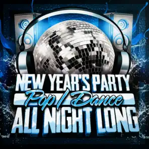 New Year's Party All Night Long (Pop & Dance)