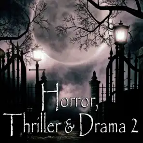 Horror, Thriller & Drama 2