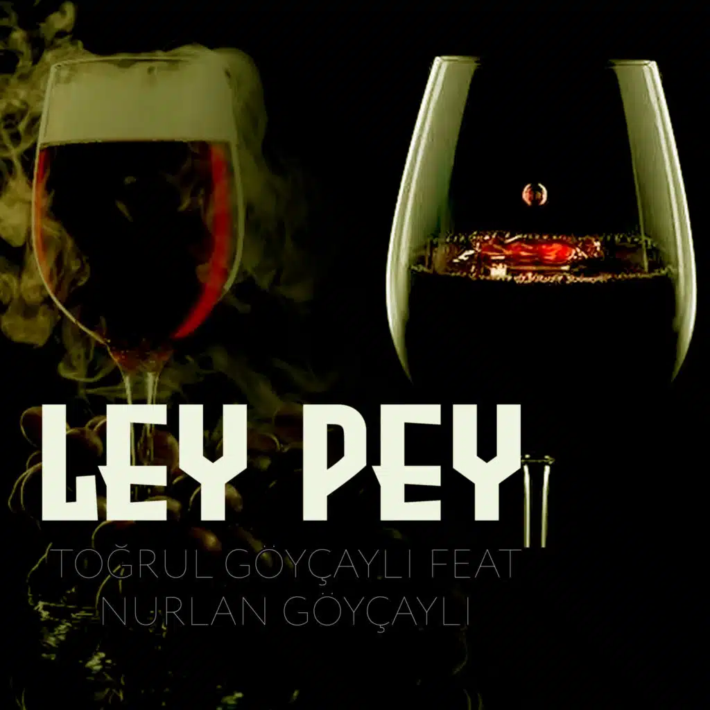 Ley Pey (feat. Nurlan Göyçaylı)
