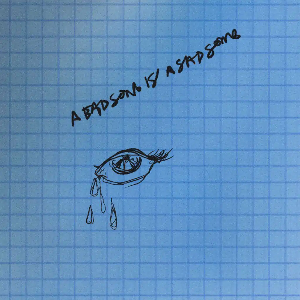 A Bad Song Is A Sad Song