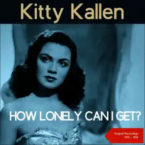 How Lonely Can I Get? (Original Recordings 1955 - 1956)