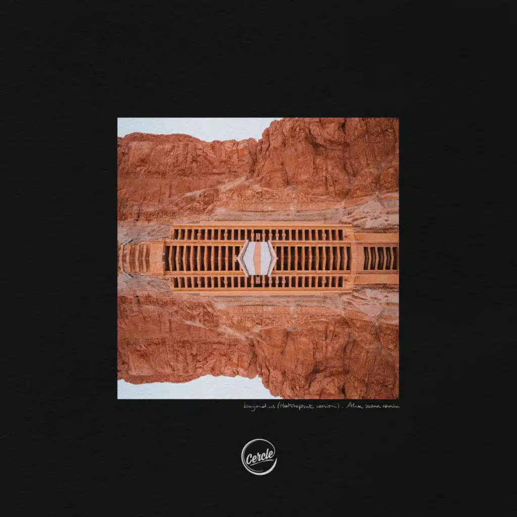 Beyond Us (Hatshepsut Version, Alex Wann Remix)