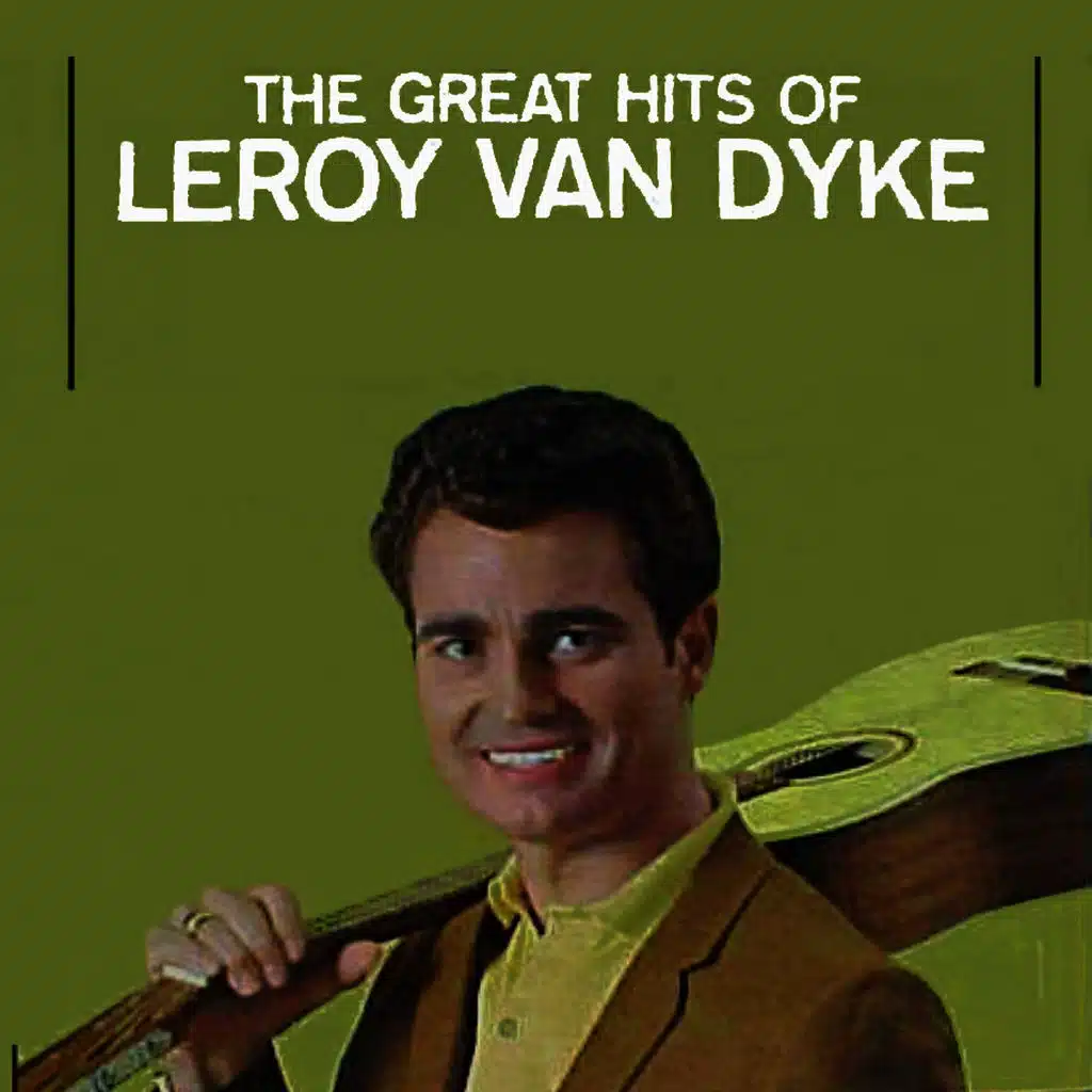 The Great Hits of Leroy Van Dyke